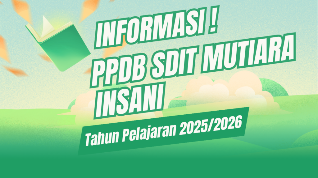 Informasi PPDB Tahun Pelajaran 2025/2026